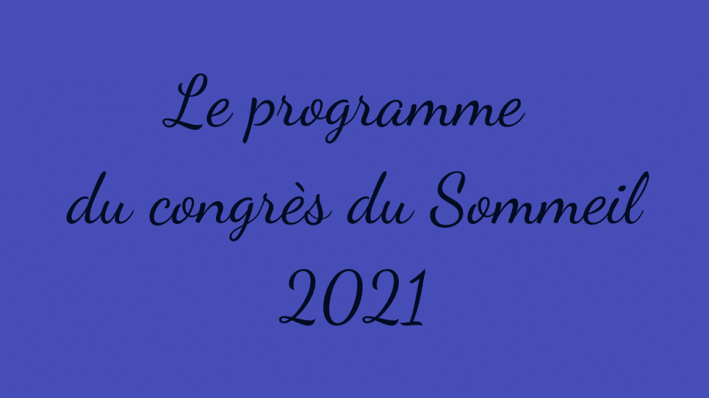programme congrès du sommeil 2021